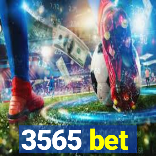 3565 bet